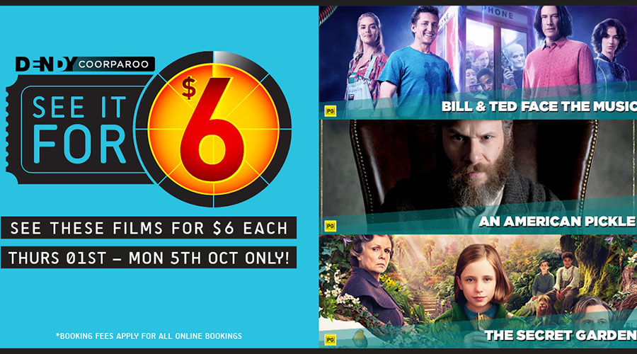 Dendy Cinemas Brisbane - SEE IT FOR $6 - Long Weekend Offer